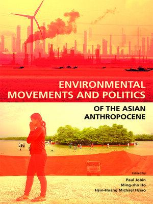 cover image of Environmental Movements and Politics of the Asian Anthropocene